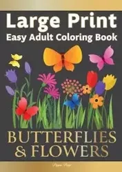 Easy Adult Coloring Book BUTTERFLIES & FLOWERS - Page Pippa