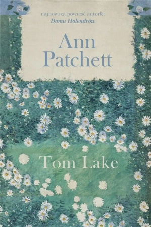Tom Lake - Ann Patchett, Anna Gralak