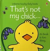 Thats not my chick - Fiona Watt