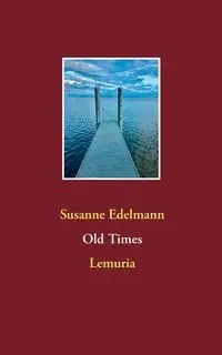 Old Times - Susanne Edelmann