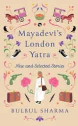 Mayadevi's London Yatra - Sharma Bulbul
