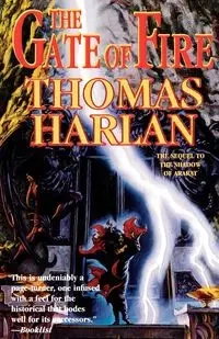 The Gate of Fire - Harlan Thomas