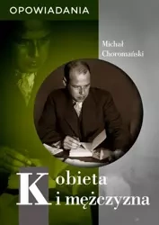 eBook Kobieta i mężczyzna. Opowiadania - Michał Choromański epub mobi