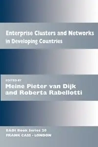 Enterprise Clusters and Networks in Developing Countries - van Dijk Meine Pieter