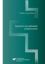 Fazowość i jej wykładniki w polszczyźnie - Karolina Lisczyk