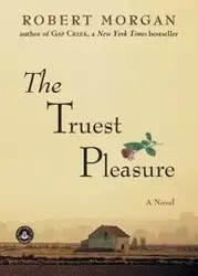 The Truest Pleasure - Morgan Robert
