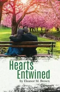 Hearts Entwined - M. Eleanor Brown
