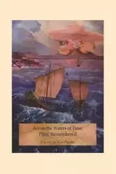 Across the Waters of Time - Ken Parejko