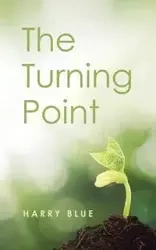 The Turning Point - Harry Blue