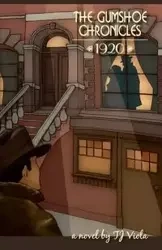 The Gumshoe Chronicles 1920 - Viola TJ