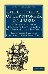 Select Letters of Christopher Columbus - Columbus Christopher