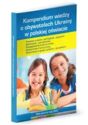 Kompendium wiedzy o obywatelach Ukrainy w polskiej oświacie - PRACA ZBIOROWA