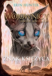 Wojownicy T.22 Znak księżyca - Erin Hunter