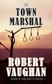 The Town Marshal - Robert Vaughan