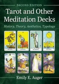 Tarot and Other Meditation Decks - Emily E. Auger