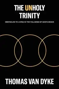 The Unholy Trinity - Van Thomas Dyke