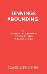Jennings Abounding! - Anthony Buckeridge
