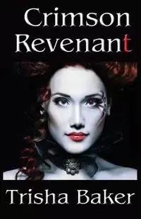 Crimson Revenant - Trisha Baker