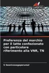 Preferenza del marchio per il latte confezionato con particolare riferimento alla VNR, TN - Seenivasagaperumal S