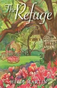 The Refuge - Martin Heidi