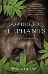 Bowing to Elephants - Dimond Mag