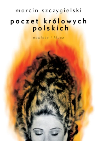 eBook Poczet królowych polskich. Powieść i klucz - Marcin Szczygielski epub mobi