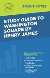 Study Guide to Washington Square by Henry James - Intelligent Education