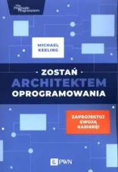 Zostań architektem oprogramowania - Michael Keeling