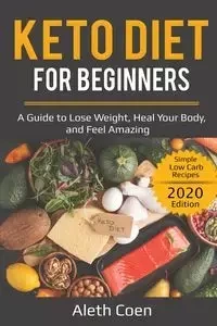 Keto Diet for Beginners - Coen Aleth