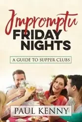 Impromptu Friday Nights - Kenny Paul J.