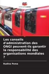 Les conseils d'administration des ONGI peuvent-ils garantir la responsabilité des organisations mondiales ? - Pema Rudina