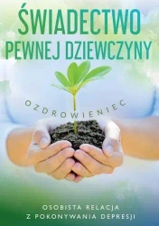 Świadectwo pewnej dziewczyny - Ozdrowieniec