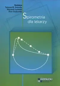 Spirometria dla lekarzy - Tadeusz Zielonka