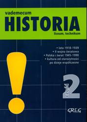 Vademecum Historia. Część 2. Liceum/technikum