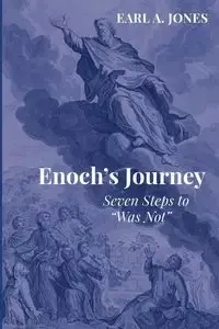 Enoch's Journey - Earl A. Jones