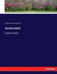 Gustaf Adolf - Droysen Johann Gustav