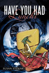 Have You Had Lunch? - Stewart Susan