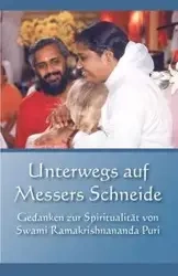 Unterwegs aufs Messers Schneide - Swami Ramakrishnananda Puri