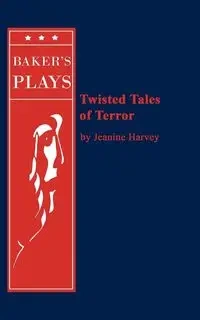 Twisted Tales of Terror - Harvey Jeanine