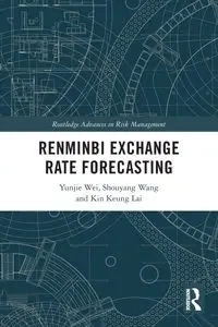 Renminbi Exchange Rate Forecasting - Wei Yunjie