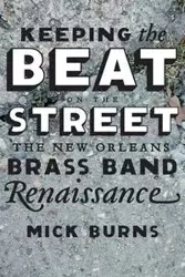 Keeping the Beat on the Street - Burns Mick