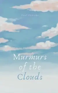 Murmurs of the Clouds - Paul Pääsuke