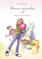 eBook Rozmowy z użyciem głowy, czyli ekonomia dla dzieci - Anna Garbolińska epub mobi