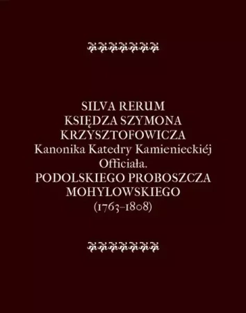 eBook Silva Rerum Księdza Szymona Krzysztofowicza - Szymon Krzysztofowicz epub mobi