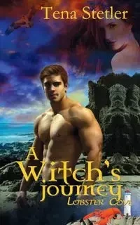 A Witch's Journey - Tena Stetler