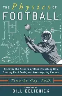The Physics of Football - Gay Timothy