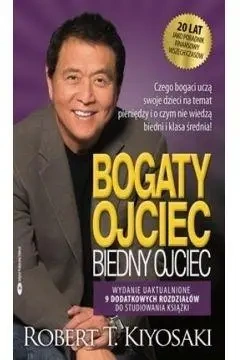 Bogaty ojciec, Biedny ojciec wyd, jubileuszowe - Robert T. Kiyosaki
