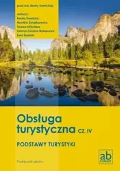 Obsługa turystyczna cz.IV Podstawy turystyki - Beata Sawicka (red.)