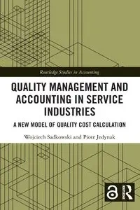 Quality Management and Accounting in Service Industries - Wojciech Sadkowski