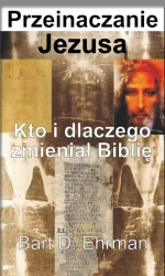 Przeinaczanie Jezusa - Bart D. Ehrman